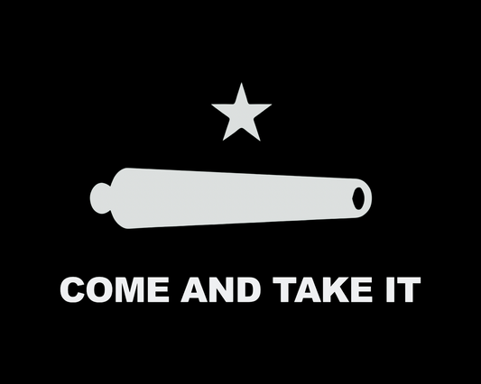 COME AND TAKE IT Decals (Select either AR or Cannon Variant)